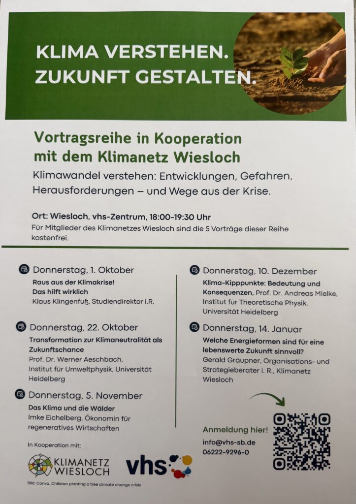 Die Abbildung zeigt eine Veranstaltungsübersicht der Vortragsreihe „Akademie für alle“. Diese Veranstaltungsreihe beschäftigt sich mit dem Thema „Klima verstehen, Zukunft gestalten“. Sie wird von der Volkshochschule Südliche Bergstraße in Kooperation mit dem Klimanetz Wiesloch veranstaltet. Die Vorträge finden am 1. Oktober, 22. Oktober, 5. November, 10. Dezember 2026 und am 14. Januar 2027 statt. Veranstaltungsort ist das VHS-Zentrum in Wiesloch, die Vorträge beginnen jeweils um 18 Uhr und dauern bis 19:30 Uhr.